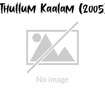 Thullum Kaalam (2005)