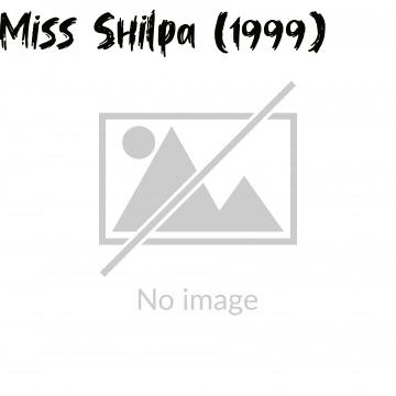 Miss Shilpa (1999)